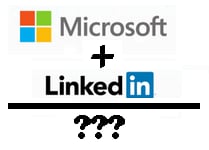 Information on Microsoft’s Acquisition of LinkedIn
