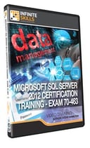 Infinite Skills’ “Microsoft SQL Server 2012 70-463 Certification Training” Offers Task-Based Visual Guide to Study for The SQL Server 2012 70-463 Exam